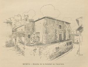 Ermita de la Soledad en Caravaca en Historia de España en el siglo XIX